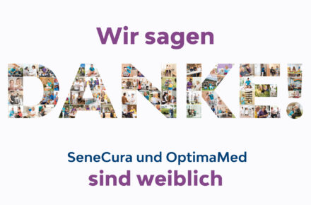 Wir sagen Danke – SeneCura und OptimaMed sind weiblich